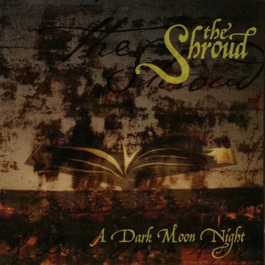 A Dark Moon Night by The Shroud - album cover