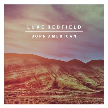 Born American by Luke Redfield - album cover