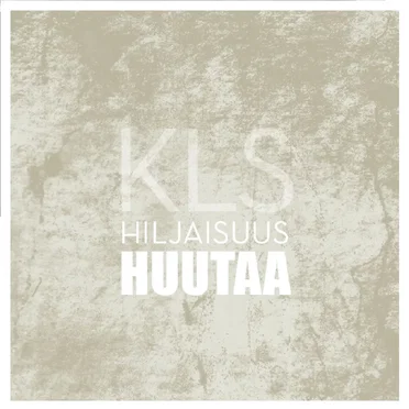Hiljaisuus huutaa