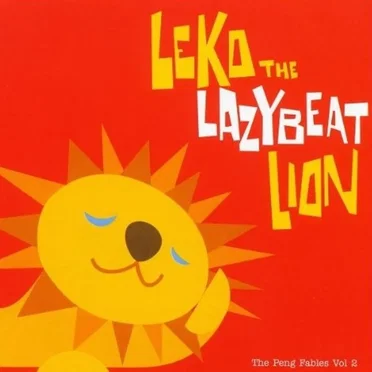 The Peng Fables Vol. 2: Leko the Lazybeat Lion by Various Artists - album cover