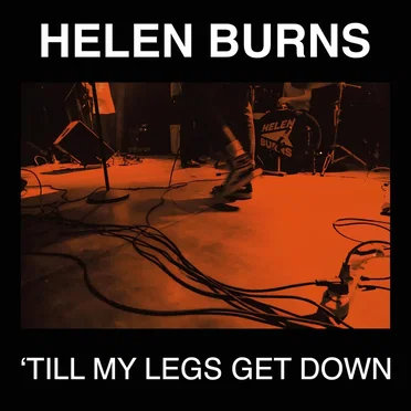 'Till My Legs Get Down (single version) by Helen Burns - album cover