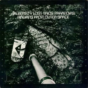 Italians From Outer Space by Alberto y Lost Trios Paranoias - album cover