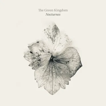 Nocturnes by The Green Kingdom - album cover