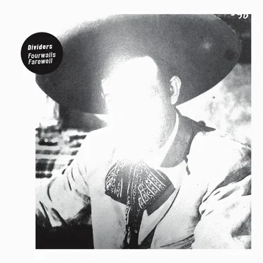 Fourwalls Farewell by Dividers - album cover