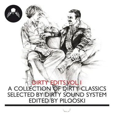 Dirty Edits Vol. 1: A Collection of Dirty Classics by Various Artists - album cover