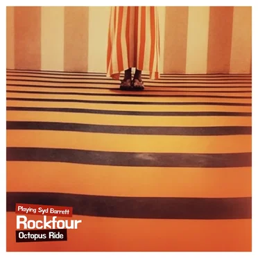Octopus Ride: Rockfour Playing Syd Barrett