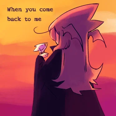 When You Come Back To Me