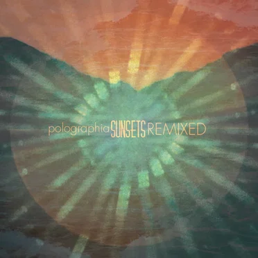 Sunsets Remixed