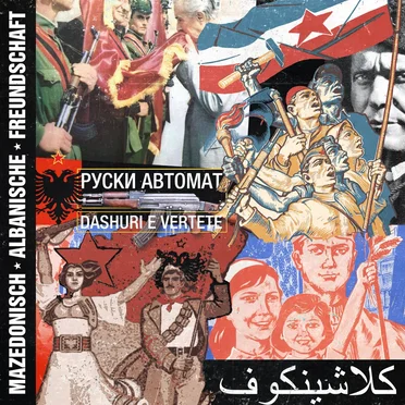 Руски Автомат (Dashuri e Vërtetë) by Mazedonisch Albanische Freundschaft - album cover