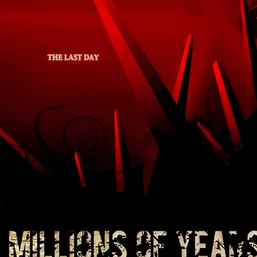 The Last Day by Millions of Years - album cover