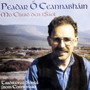 Mo Chuid den tSaol: Traditional Songs from Connemara