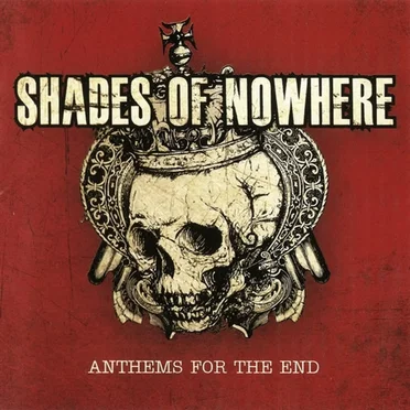 Anthems for the End by Shades of Nowhere - album cover