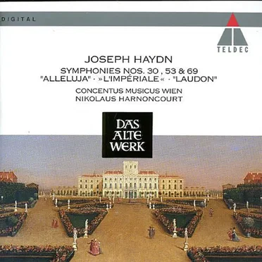 Haydn Symphonies Nos.30 (Alleluja), 53 (L'Impériale), and 69 (Loudon)