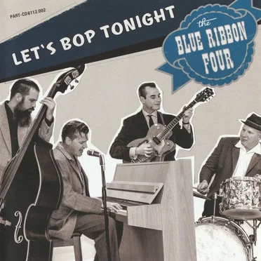 Let's Bop Tonight by The Blue Ribbon Four - album cover