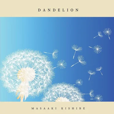 Dandelion by Masaaki Kishibe - album cover