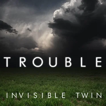 Trouble