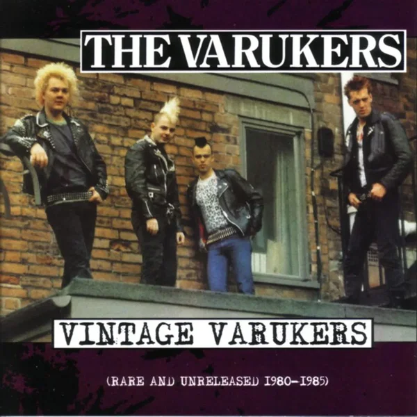 Vintage Varukers (Rare and Unreleased 1980-1985)