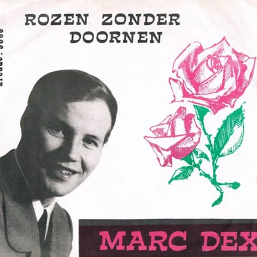 Rozen zonder doornen / Als wij marcheren