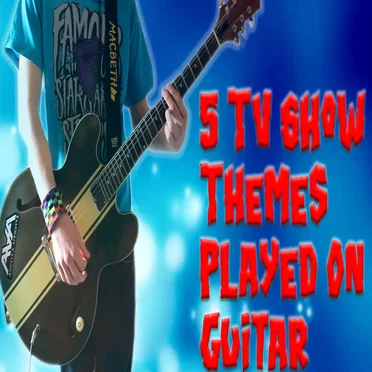 5 TV Show Themes Played on Guitar