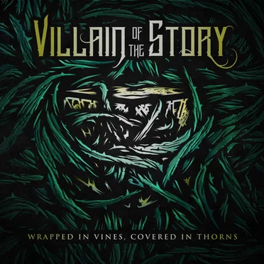 Wrapped in Vines, Covered in Thorns by Villain of the Story - album cover