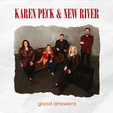 Good Answers by Karen Peck and New River - album cover