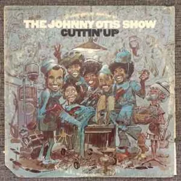 Cuttin' up by The Johnny Otis Show - album cover