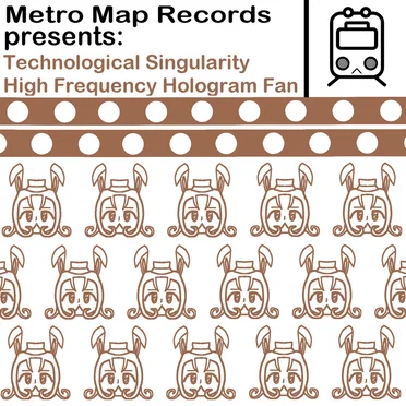 High Frequency Hologram Fan by Technological Singularity - album cover