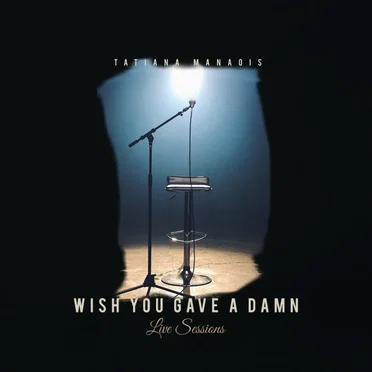 Wish You Gave a Damn (live sessions)