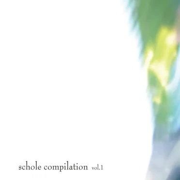 Schole Compilation, Volume 1 by Various Artists - album cover