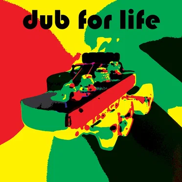 Dub for Life by Various Artists - album cover