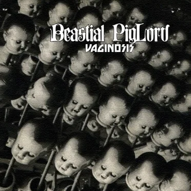 Vaginosis by Beastial Piglord - album cover