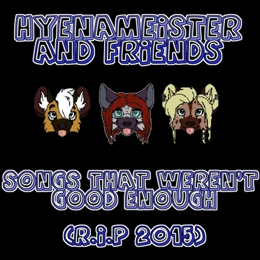 Songs that weren't good enough