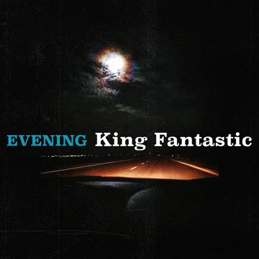 Evening by King Fantastic - album cover
