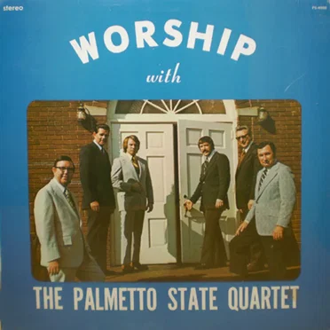 Worship With the Palmetto State Quartet