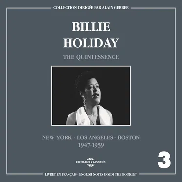 The Quintessence, Vol. 3: New York - Los Angeles - Boston 1947-1959