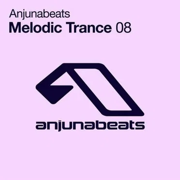 Anjunabeats Melodic Trance 08 by Various Artists - album cover