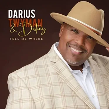 Tell Me Where by Darius Twyman and Destiny - album cover