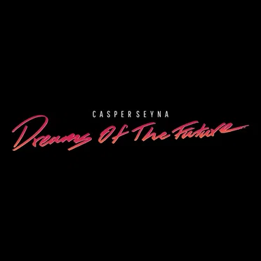 Dreams of the Future by Casper Seyna - album cover