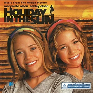 Holiday in the Sun: Music from the Mary-Kate and Ashley Olsen Movie by Various Artists - album cover
