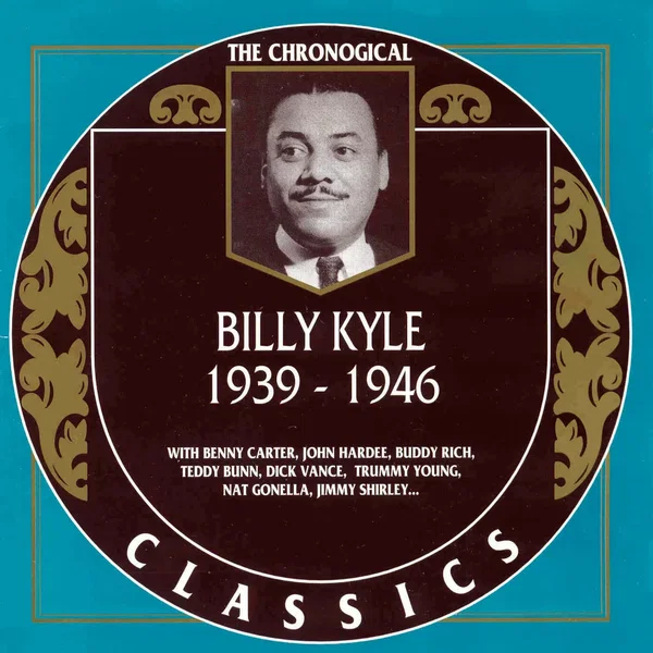 The Chronological Classics: Billy Kyle 1939-1946
