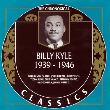 The Chronological Classics: Billy Kyle 1939-1946