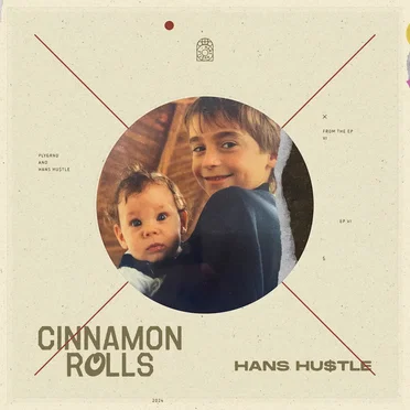 Cinnamon Rolls by Hans Hu$tle - album cover