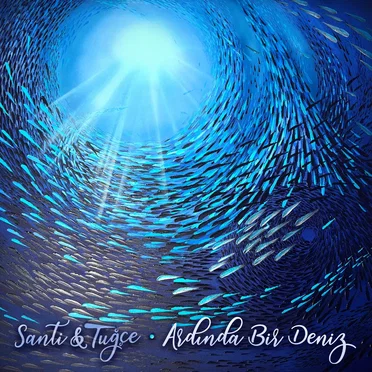 Ardında Bir Deniz by Santi & Tuğçe - album cover