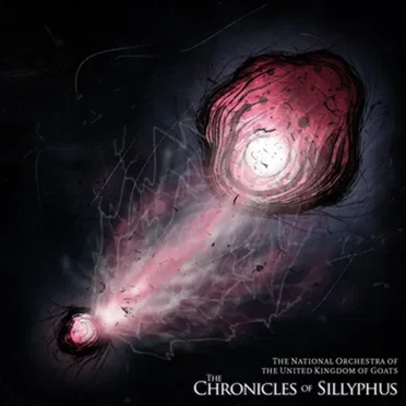The Chronicles of Sillyphus by The National Orchestra of the United Kingdom of Goats - album cover
