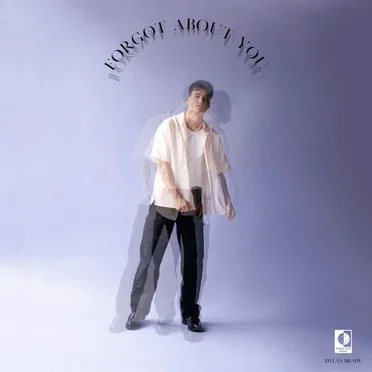 Forgot About You by Dylan Brady - album cover