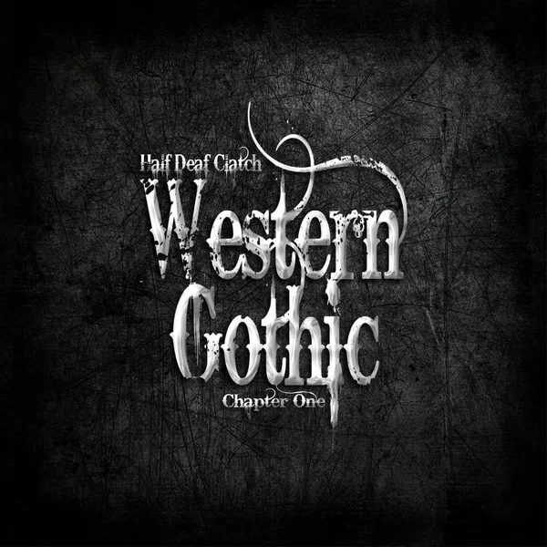 Western Gothic (Chapter One)