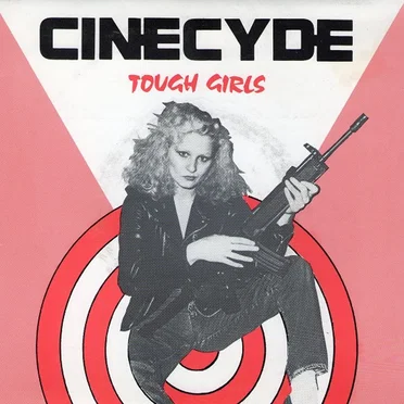 Tough Girls by Cinecyde - album cover