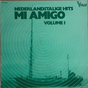 Nederlandstalige hits: Mi amigo, volume I by Various Artists - album cover