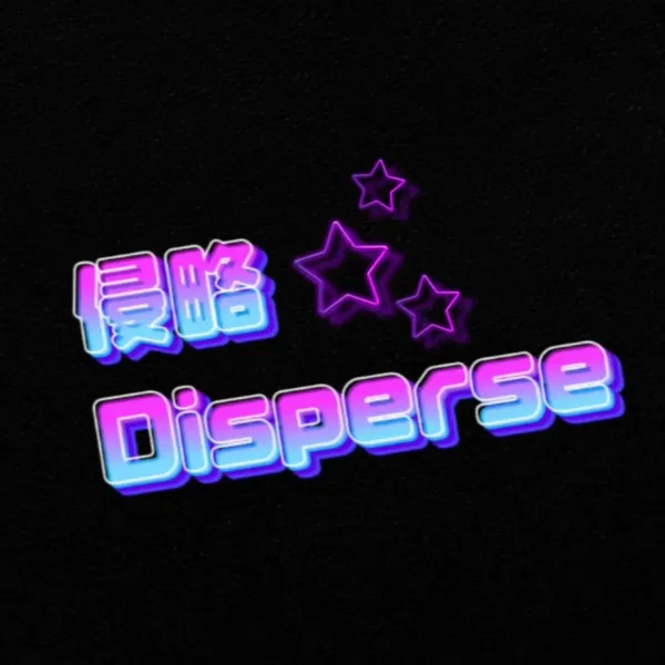 侵略☆Disperse