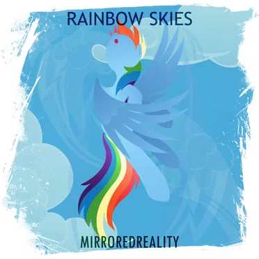 Rainbow Skies by MirroredReality - album cover